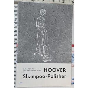 HOOVER Shampoo Polisher Manual Instructions Guide Model 5240 Vintage